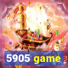 5905 game