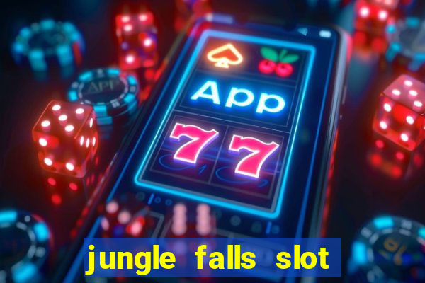 jungle falls slot free play