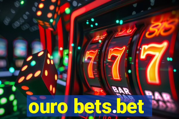 ouro bets.bet