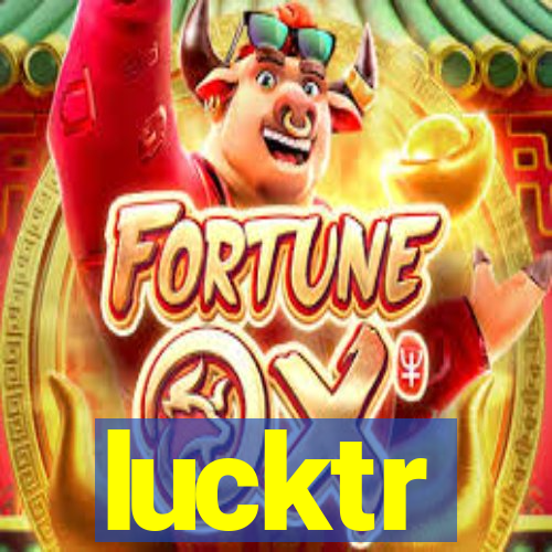 lucktr