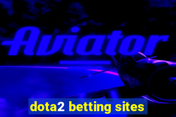 dota2 betting sites