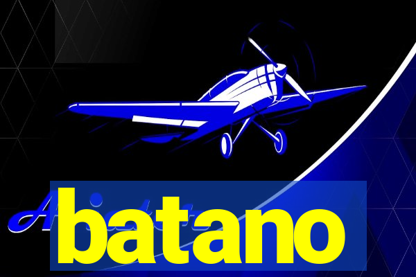 batano