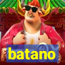 batano