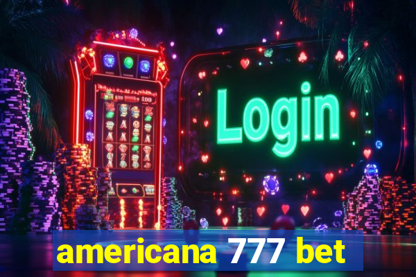 americana 777 bet