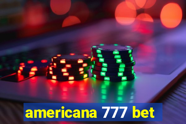 americana 777 bet