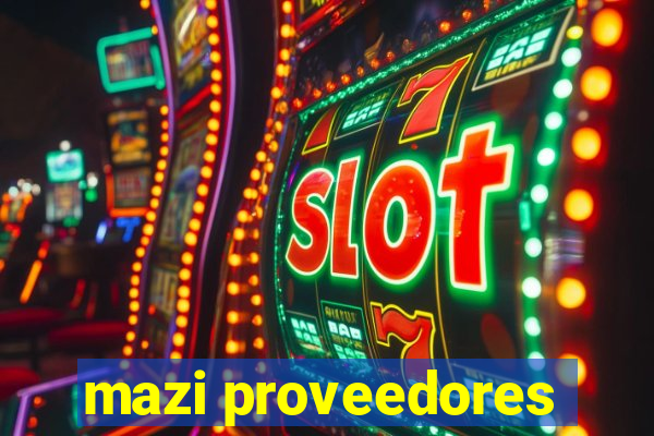 mazi proveedores