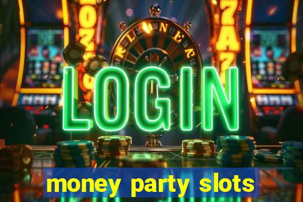 money party slots