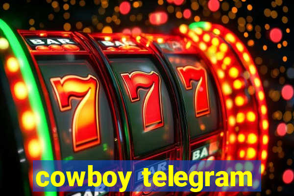 cowboy telegram