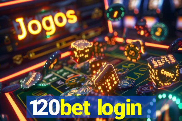 120bet login