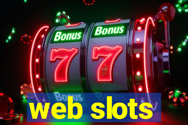 web slots