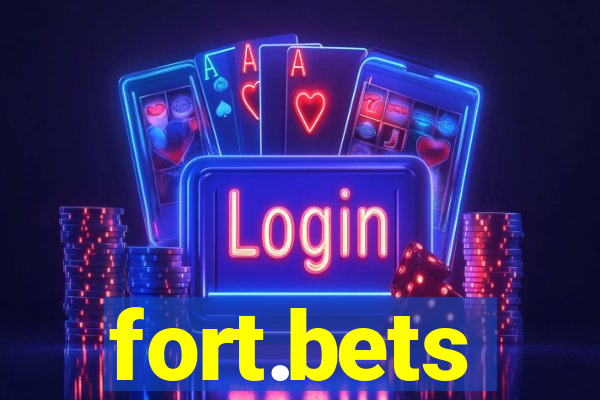 fort.bets