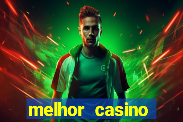 melhor casino online brasil