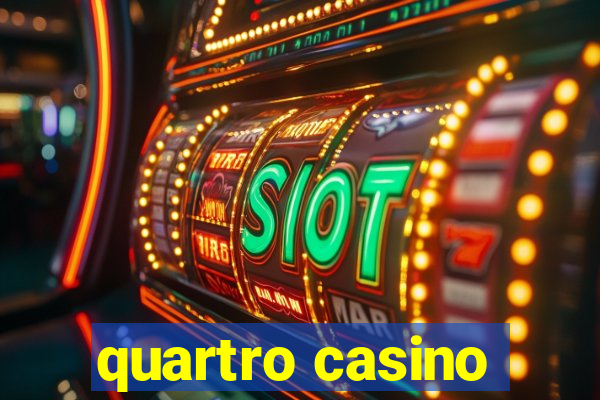 quartro casino