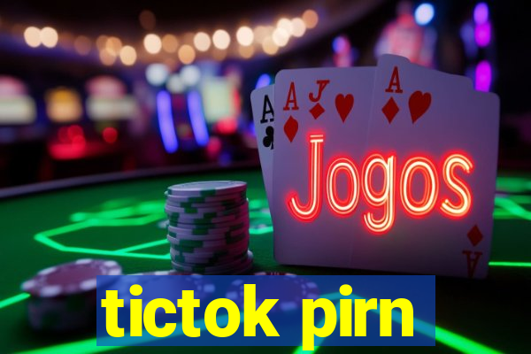 tictok pirn