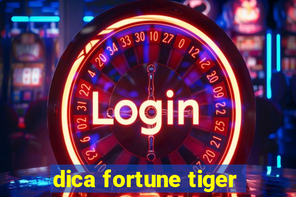 dica fortune tiger