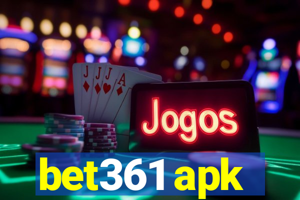 bet361 apk