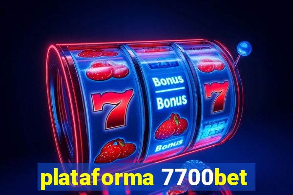 plataforma 7700bet