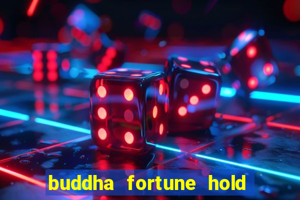 buddha fortune hold and win slot free play