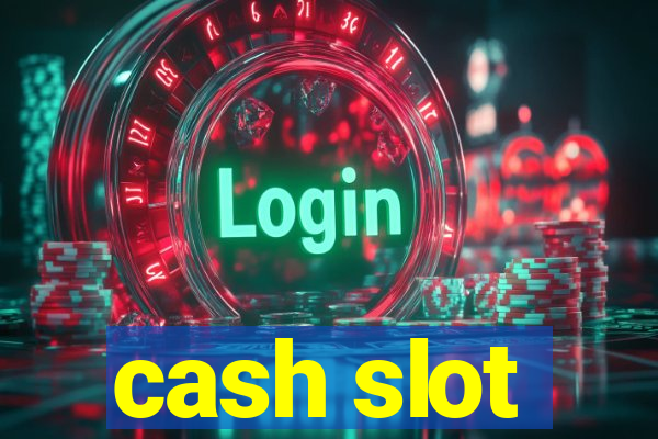 cash slot