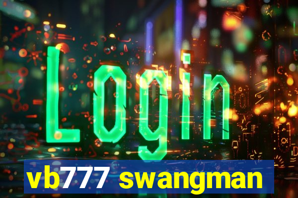 vb777 swangman