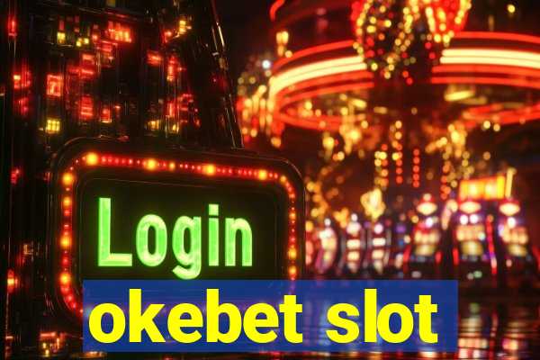 okebet slot