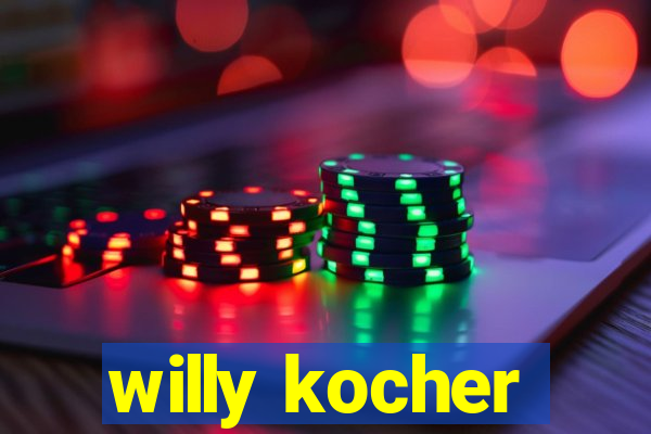 willy kocher