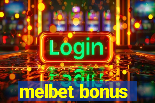 melbet bonus