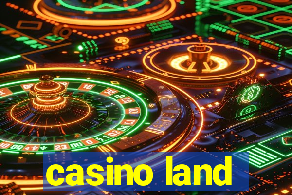 casino land