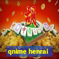 qnime henrai