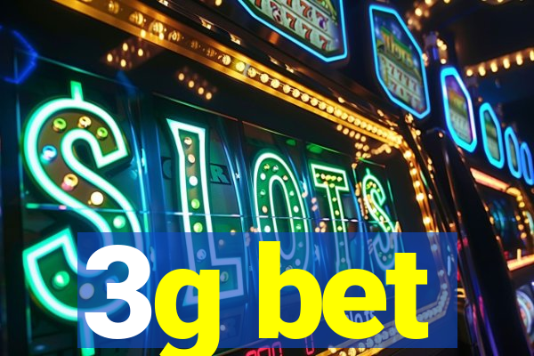 3g bet