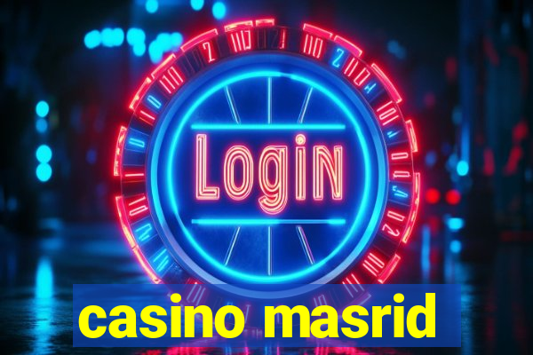 casino masrid