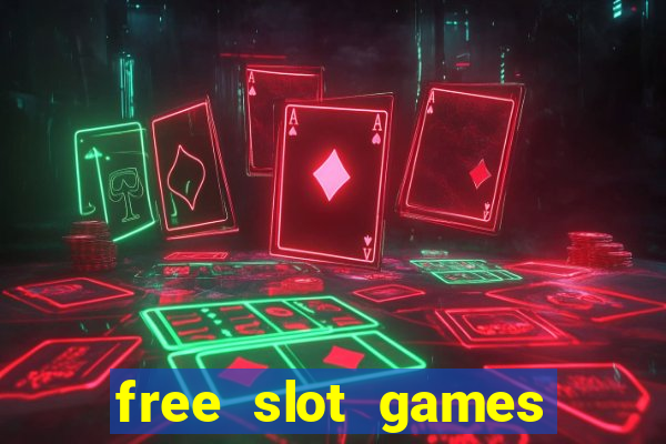 free slot games free slot games