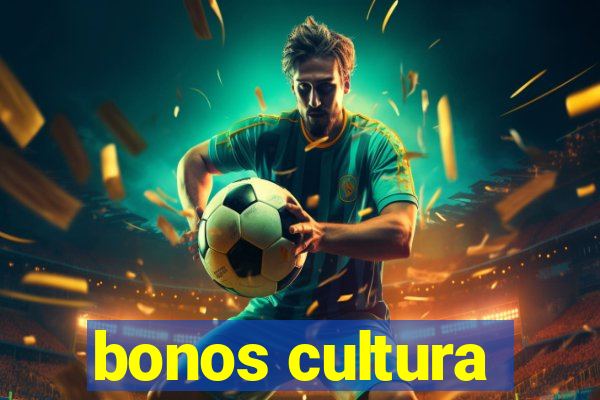 bonos cultura