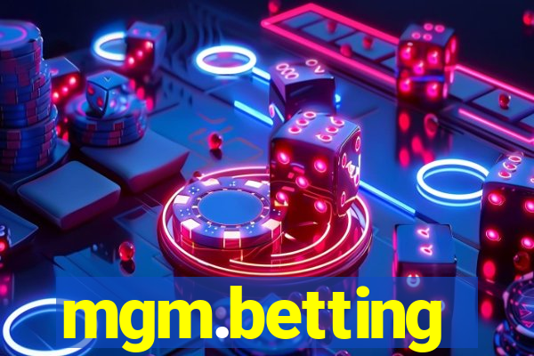 mgm.betting