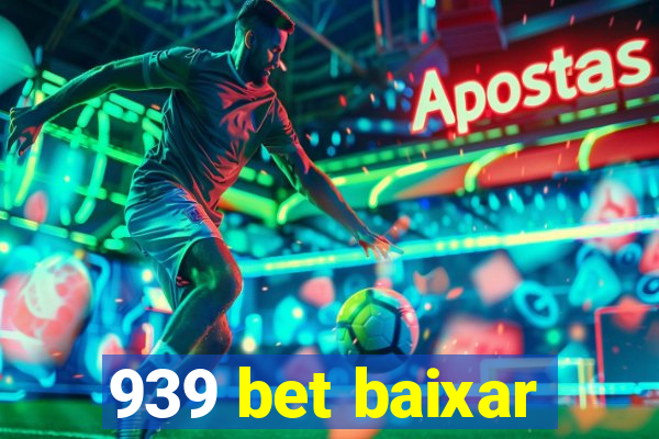 939 bet baixar