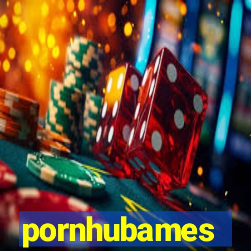 pornhubames