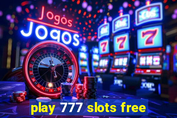 play 777 slots free