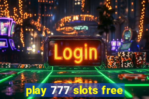 play 777 slots free