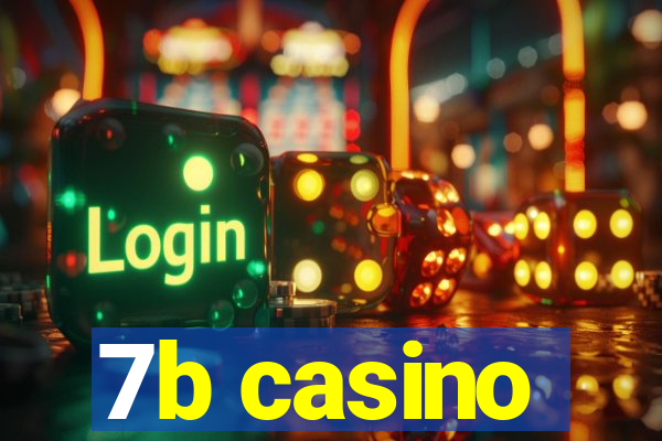 7b casino