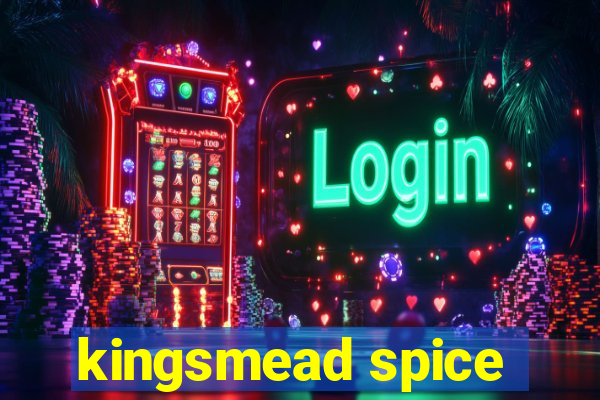 kingsmead spice