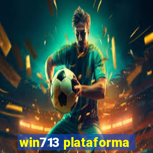 win713 plataforma