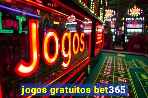 jogos gratuitos bet365