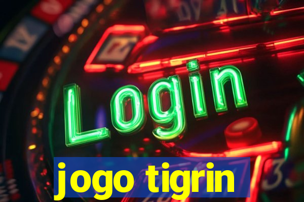 jogo tigrin