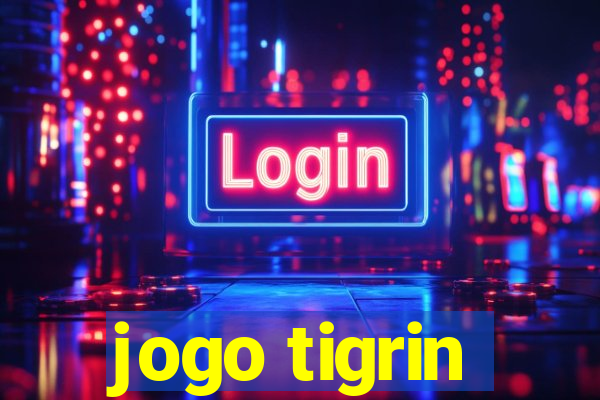 jogo tigrin