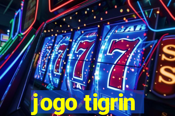 jogo tigrin