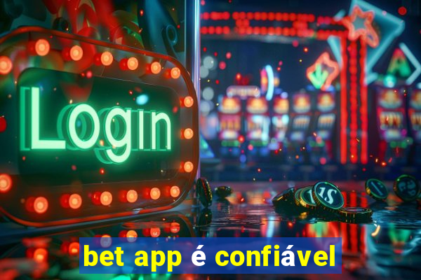 bet app é confiável