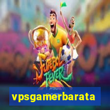 vpsgamerbarata