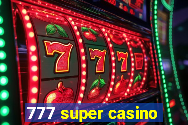 777 super casino