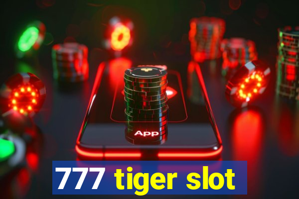 777 tiger slot