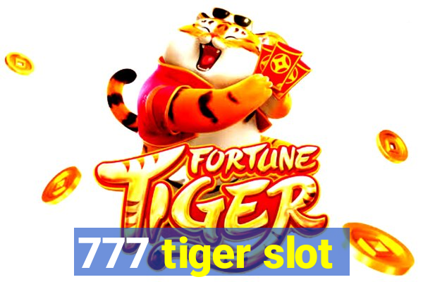 777 tiger slot